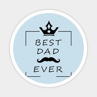 BEST DAD EVER Magnet